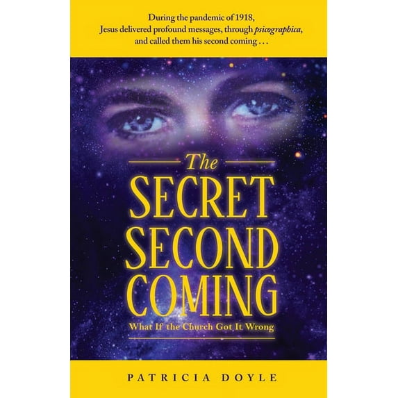 The Secret Second Coming: What If the Church Got It Wrong, (Paperback)