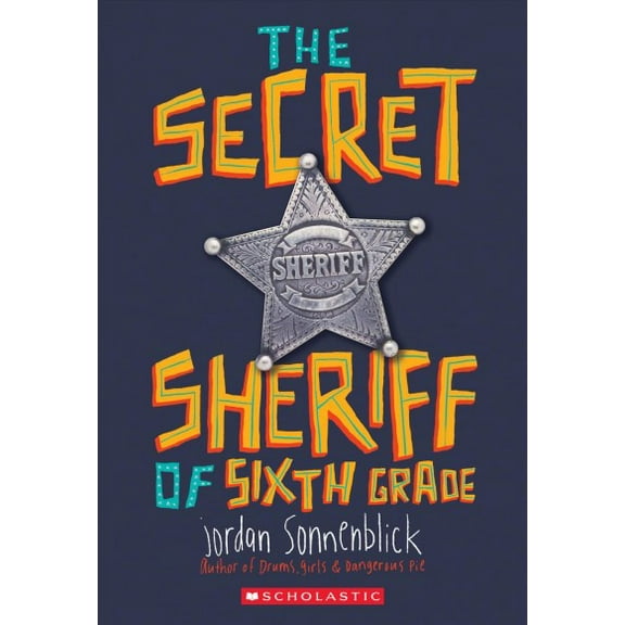 Pre-Owned The Secret Sheriff of Sixth Grade (Paperback) 054586321X 9780545863216