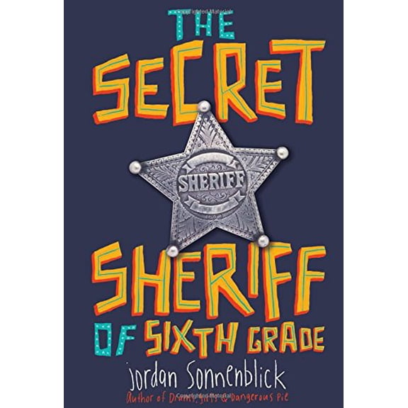 Pre-Owned The Secret Sheriff of Sixth Grade (Hardcover) 0545863201 9780545863209
