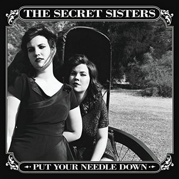 The Secret Sisters - Put Your Needle Down - Music & Performance - CD
