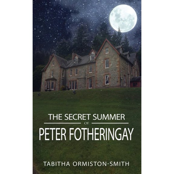 The Secret Summer of Peter Fotheringay, (Paperback)
