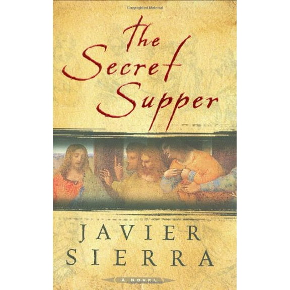 Pre-Owned The Secret Supper (Hardcover) 0743287649 9780743287647