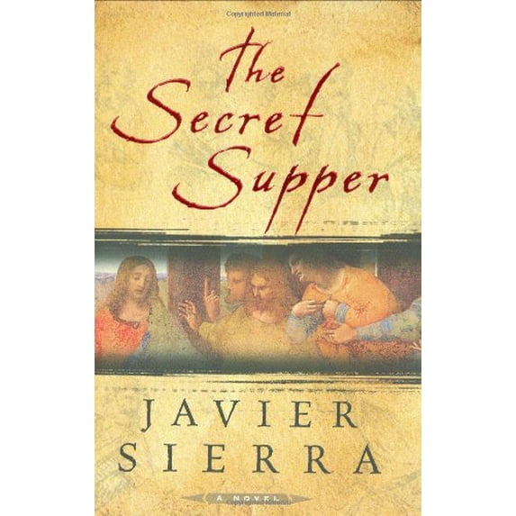 Pre-Owned The Secret Supper (Hardcover) 0743287649 9780743287647
