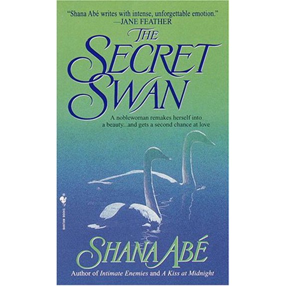 Pre-Owned The Secret Swan (Mass Market Paperback) 0553582003 9780553582000