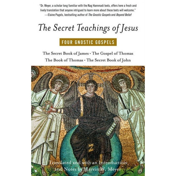 The Secret Teachings of Jesus: Four Gnostic Gospels, (Paperback)