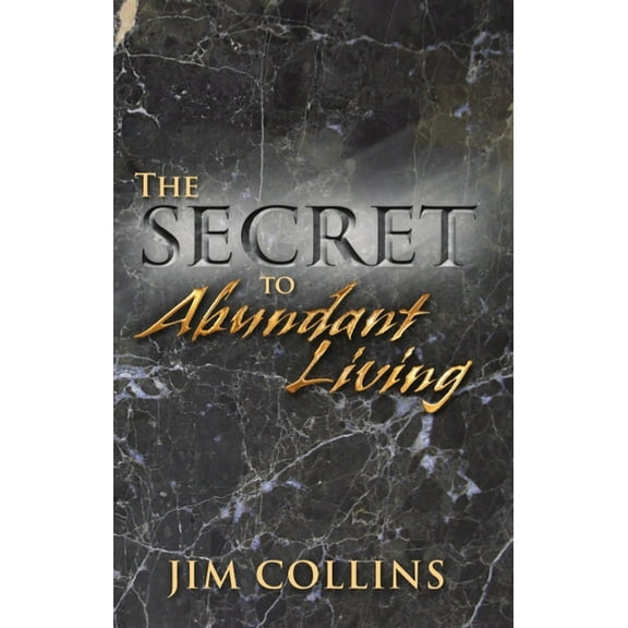 The Secret To Abundant Living (Paperback)