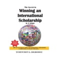 thumbnail image 1 of The Secret To Winning an International Scholarship: How To Successfully Apply for International Scholarships, (Paperback), 1 of 1