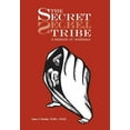 thumbnail image 1 of The Secret Tribe: A Memoir of Resilience (Hardcover), 1 of 1