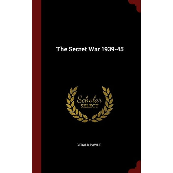 The Secret War 1939-45 Hardcover