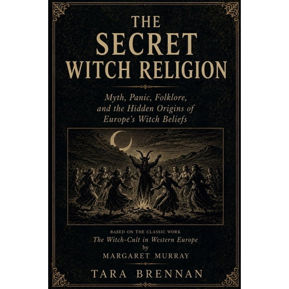 The Secret Witch Religion, (Paperback)