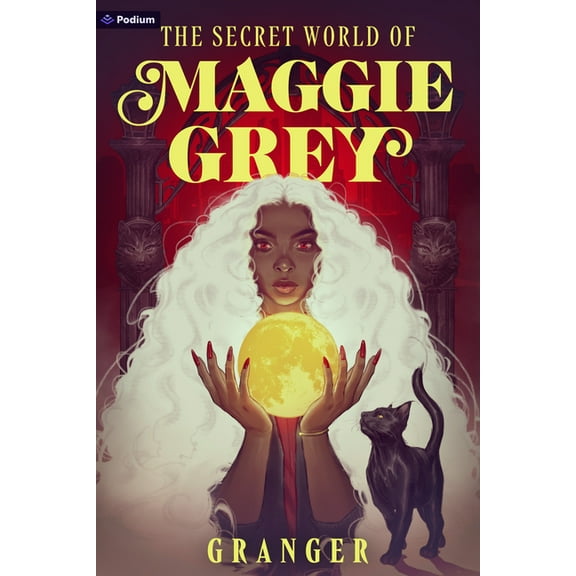 Secret World of Maggie Grey The Secret World of Maggie Grey: A Dark Academia Fantasy, Book 1, (Paperback)