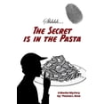 thumbnail image 1 of The Secret is in the Pasta (Paperback), 1 of 1