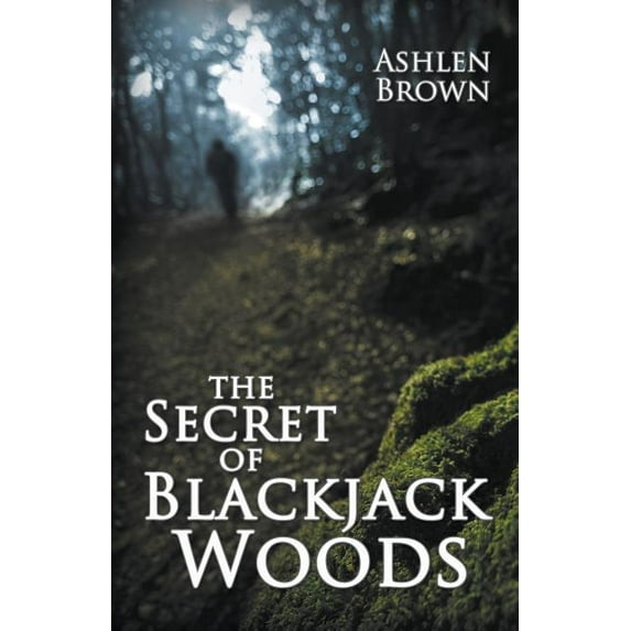 The Secret of Blackjack Woods (Paperback)