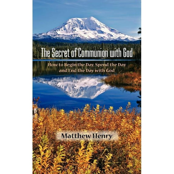The Secret of Communion with God, (Paperback)