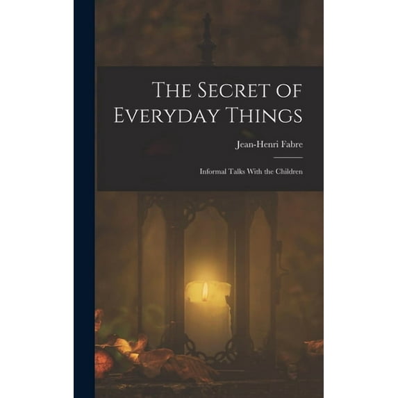 The Secret of Everyday Things (Hardcover)