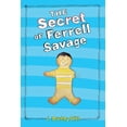 thumbnail image 1 of The Secret of Ferrell Savage (Hardcover), 1 of 1