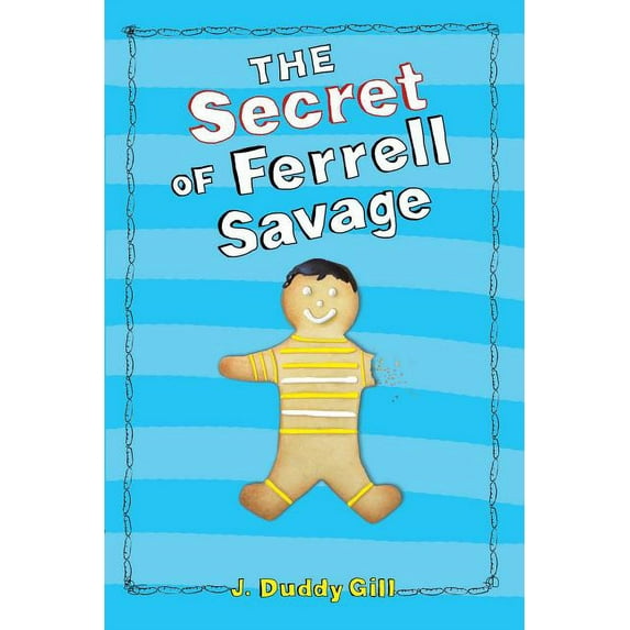 The Secret of Ferrell Savage (Hardcover)