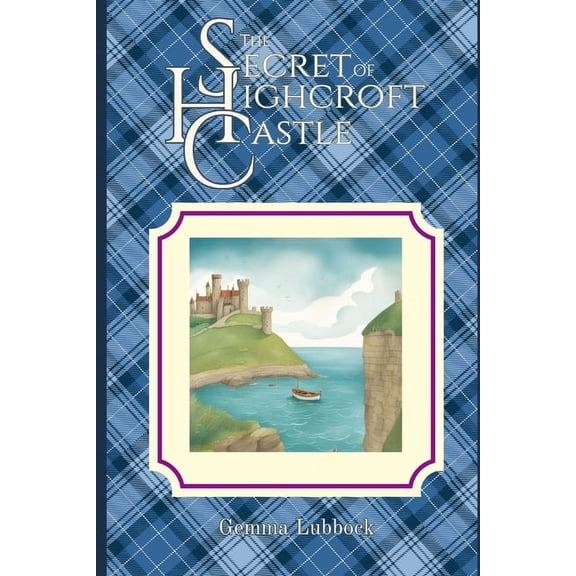 The Secret of Highcroft Castle, (Paperback)