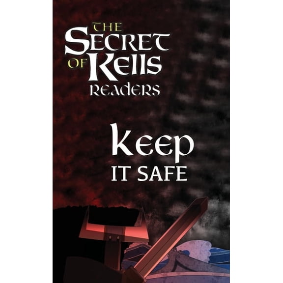 The Secret of Kells Readers Keep it Safe, (Hardcover)