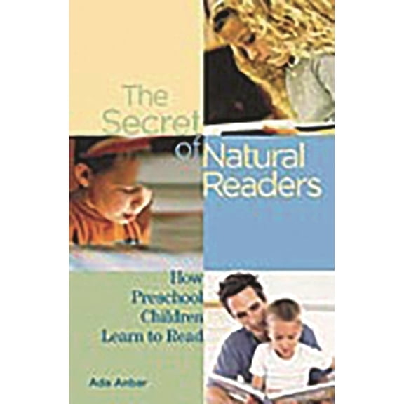 Pre-Owned The Secret of Natural Readers: How Preschool Children Learn to Read Paperback