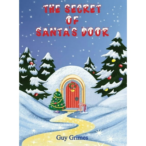 The Secret of Santa's Door, (Hardcover)