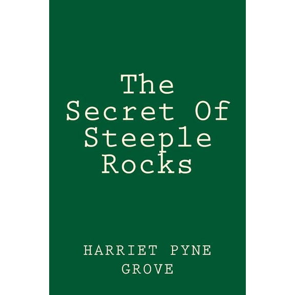 The Secret of Steeple Rocks