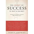 thumbnail image 1 of Pre-Owned The Secret of Success is Not a Secret: Stories of Famous People Who Persevered (Paperback) 1569069972 9781569069974, 1 of 1