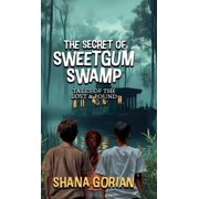The Secret of Sweetgum Swamp, Hardcover