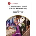 thumbnail image 1 of Pre-Owned The Secret of Their Billion-Dollar Baby (Mass Market Paperback) 1335593349 9781335593344, 1 of 1