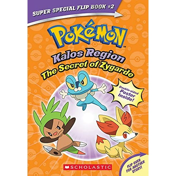 Pre-Owned The Secret of Zygarde / A Legendary Truth (Pok?mon Super Special Flip Book: Kalos Region / Unova Region) (Paperback) 1338746545 9781338746549