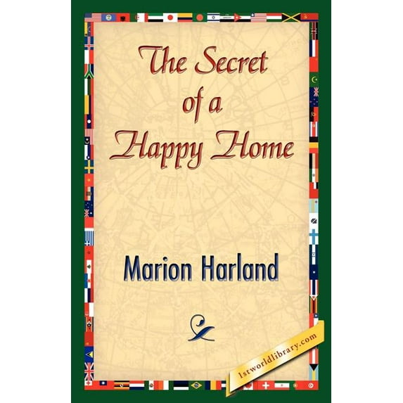 The Secret of a Happy Home, (Paperback)