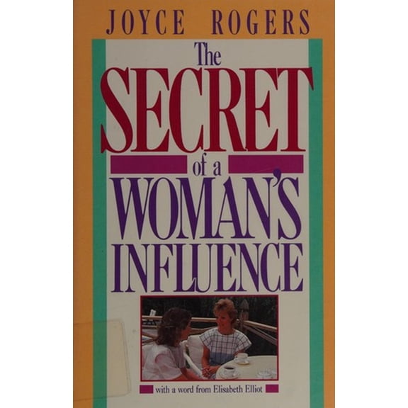 Pre-Owned The Secret of a Woman's Influence (Hardcover) 0805450696 9780805450699