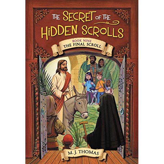 Pre-Owned The Secret of the Hidden Scrolls: The Final Scroll, Book 9 (Paperback) 1546034358 9781546034353