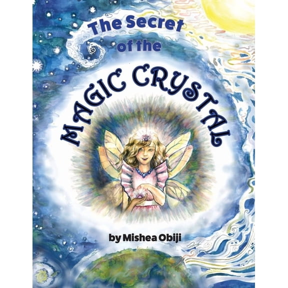 The Secret of the Magic Crystal, (Paperback)
