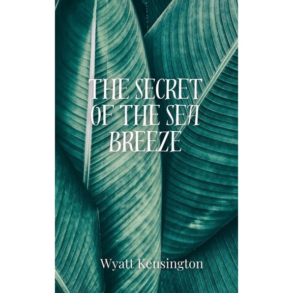 The Secret of the Sea Breeze, (Paperback)