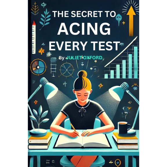 The Secret to Acing Every Test, (Paperback)