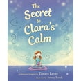 thumbnail image 1 of Pre-Owned The Secret to Clara's Calm (Hardcover) 1614293902 9781614293903, 1 of 1