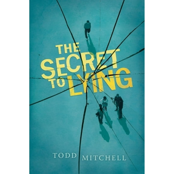 Pre-Owned The Secret to Lying (Hardcover 9780763640842) by Todd Mitchell