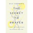 thumbnail image 1 of Pre-Owned The Secret to Prayer: 31 Days to a More Intimate Relationship with God (Paperback) 1087740452 9781087740454, 1 of 1