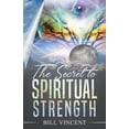 thumbnail image 1 of The Secret to Spiritual Strength, (Paperback), 1 of 1