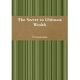 thumbnail image 1 of The Secret to Ultimate Wealth, (Paperback), 1 of 9