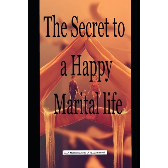 The Secret to a Happy Marital Life (Paperback)