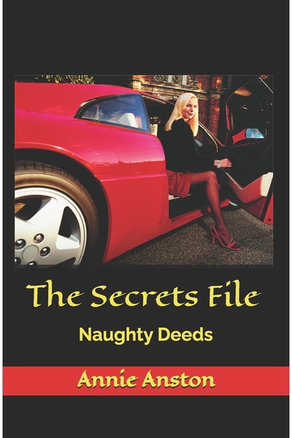 The Secrets File: Naughty Deeds, (Paperback)