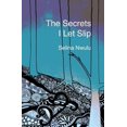 thumbnail image 1 of The Secrets I Let Slip (Paperback), 1 of 1