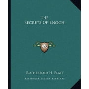 The Secrets Of Enoch Paperback 1162864877 9781162864877 Rutherford H. Platt