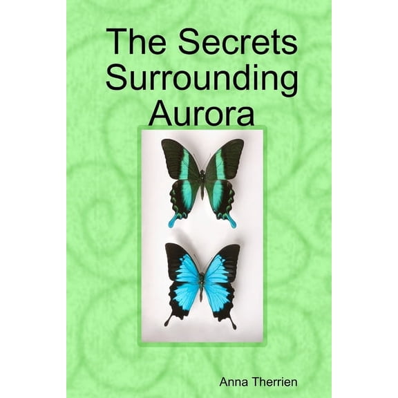 The Secrets Surrounding Aurora, (Paperback)