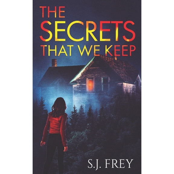 The Secrets That We Keep, (Paperback)
