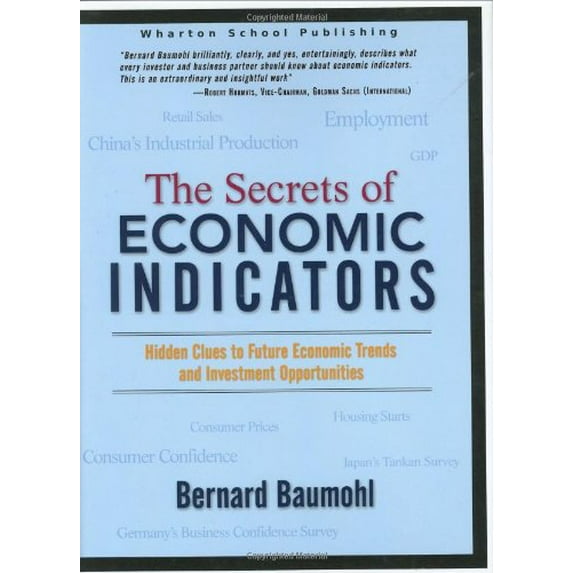 Pre-Owned The Secrets of Economic Indicators : Hidden Clues to Future Economic Trends and Investment Opportunities (Hardcover)