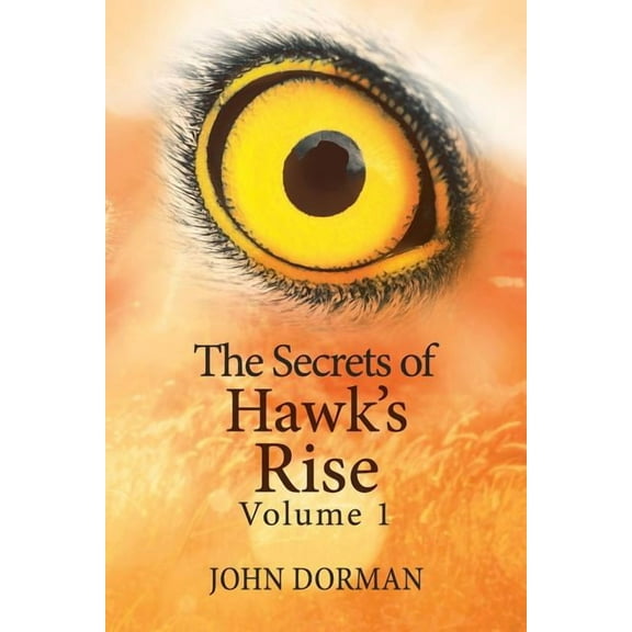 The Secrets of Hawk'S Rise, (Paperback)