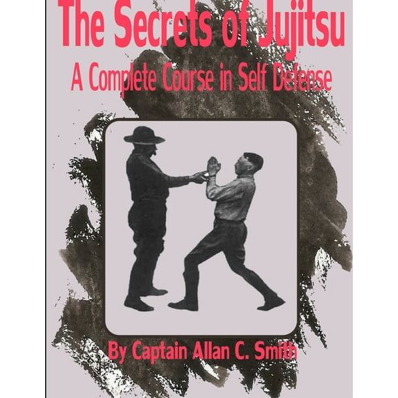 The Secrets of Jujitsu, (Paperback)